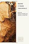Reading the Psalms Theologically (Studies in Scripture and Biblical Theology)