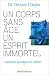 Un corps sans âge, un espri...