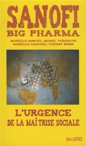 SANOFI BIG PHARMA: L'urgence d'une maîtrise sociale (Paperback)
