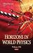 Horizons in World Physics. ...