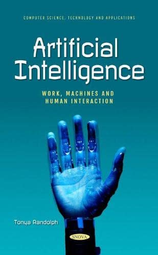 Artificial Intelligence: Work, Machines and Human Interaction (Hardcover)