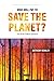 Who Will Pay to Save the Planet? by Anthony H. Rowley