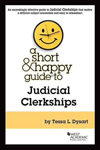 A Short & Happy Guide to Judicial Clerkships (Paperback)
