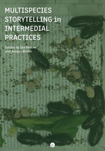 Multispecies Storytelling in Intermedial Practices (Paperback)