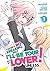 There's No Freaking Way I'll be Your Lover! Unless... (Manga) Vol. 1