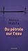 Du pétrole sur l'eau (Lettr...