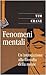 Fenomeni mentali. Un'introd...