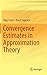Convergence Estimates in Approximation Theory