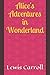 Alice's Adventures in Wonderland by Lewis Carroll