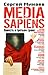 Media Sapiens. Повесть о тр...