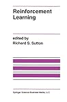 Reinforcement Learning (The Springer International Series in Engineering and Computer Science Book 173)