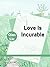 Love Is Incurable: Volume 4