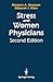 Stress and Women Physicians