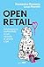 Open retail. Innovazione sostenibile in un mondo di atomi e bit