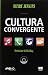Cultura convergente