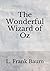 The Wonderful Wizard of Oz: (Aberdeen Classics Collection)