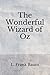 The Wonderful Wizard of Oz: (Aberdeen Classics Collection)