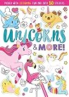 Unicorns and More (Colouring and Sticker Fun) Unicorns and More (Colouring and Sticker Fun)