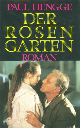 Der Rosengarten: Roman (German Edition)