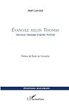 Evangile selon Thomas: Heureux message d'après Thomas (French Edition)