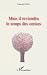 Mais il reviendra le temps ...
