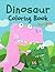 Dinosaur Coloring Book For ...