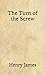 The Turn of the Screw: (Aberdeen Classics Collection)