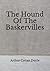 The Hound Of The Baskervilles: (Aberdeen Classics Collection)