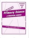 Caribbean Primary Science: Teacher's Guide 3