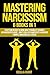 Mastering Narcissism: 6 Boo...