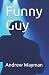 Funny Guy