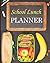 School Lunch Planner by Mitzi Thames