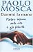 Dammi la mano. Parlare insi...