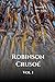 Robinson Crusoé: Vol.1