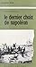 Le dernier choix de Napoléo...