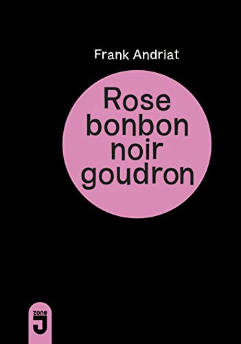 ROSE BONBON NOIR GOUDRON (Paperback)