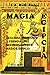 Magia Egipcia,Realidad, Intención Y Esencia Del Pensamiento M... by E.A. Wallis Budge