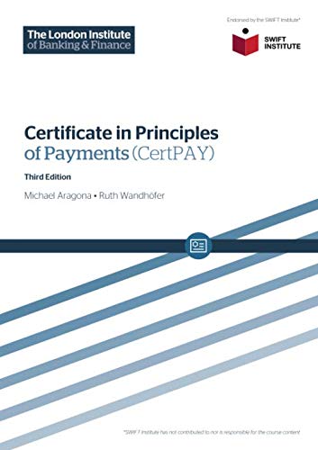 Certificate in Principles of Payments (CertPAY) Third Edition