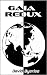 GAIA REDUX by David Byerlee