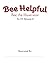 Bee Helpful: Bee The Illust...
