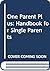 One Parent Plus a Handbook ...