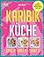 Karibik-Küche