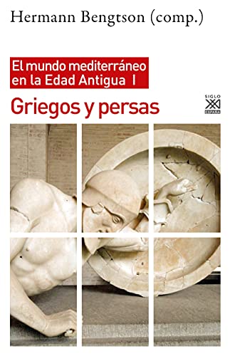Griegos y persas: El mundo mediterráneo en la Edad Antigua, I (Paperback)