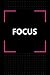 FOCUS: LOOK AT ME!