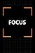 FOCUS: LOOK AT ME!