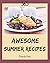365 Awesome Summer Recipes by Brenda Hale