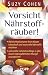 Vorsicht Nährstoffräuber!: ...