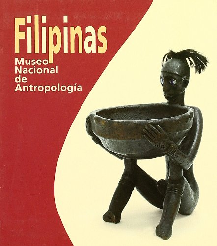 Filipinas: Museo Nacional de Antropología (Paperback)