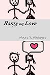 Rants On Love Rants On Love