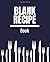 Blank recipe book: Blank Re...